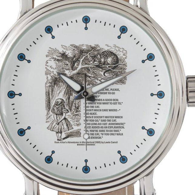 Relógio De Pulso Maravilha Que Forma Eu Deveria Ir Citar (If you are at crossroads, you'll enjoy this Wonderland "Which Way I Ought To Go" passage watch!)