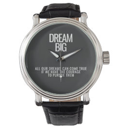 Relógio Dream Big Motivational Wristwatch