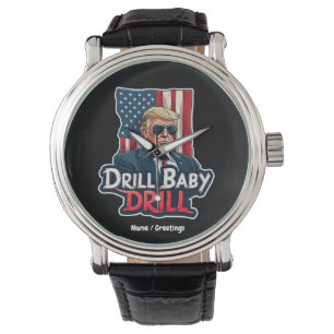 Relógio Drill Baby Drill Trump 2025 Independência da Améri