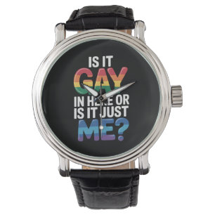 Relógio É Gay Aqui Dentro Ou Sou Só Eu Engraçado LGBTQ