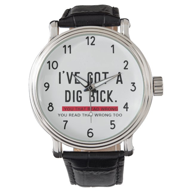 Relógio Eu Tenho um Presente Divertido Dig Bick (Frente)
