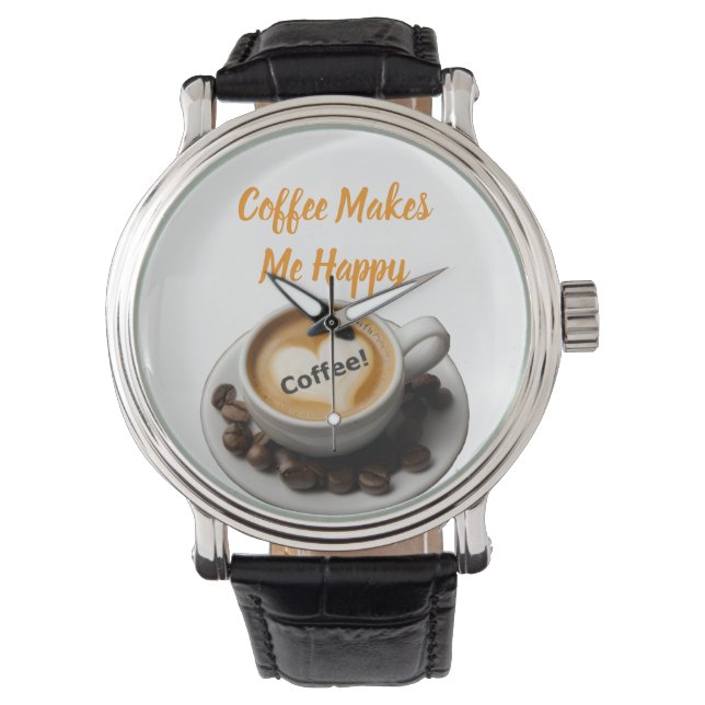 Relógio eWatch Coffee Makes Me Happy Watch (Frente)