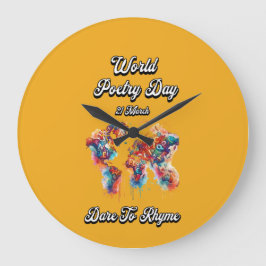 Relógio Grande Atrevo-me a Rhyme. Dia Mundial da Poesia.