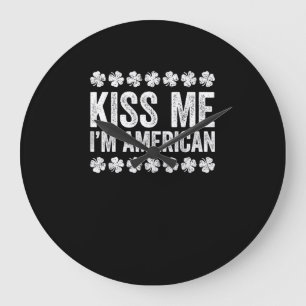 Relógio Grande Beije-me, sou o Dia de São Patrício americano de c