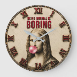 Relógio Grande Being Normal Is Boring Funny Mona Lisa Bubble Gum