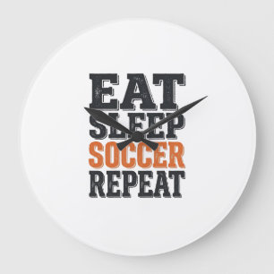 Relógio Grande Camisa Eat Sleep Soccer Repeat Tipografia Vintage_