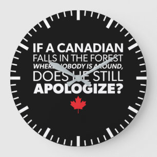 Relógio Grande Canadá, Humor Canadiano - Desculpar - Novidade Eng