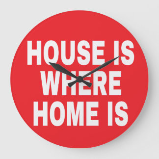 RELÓGIO GRANDE CASA É ONDE A CASA É FONTS BRANCOS BG VERMELHO