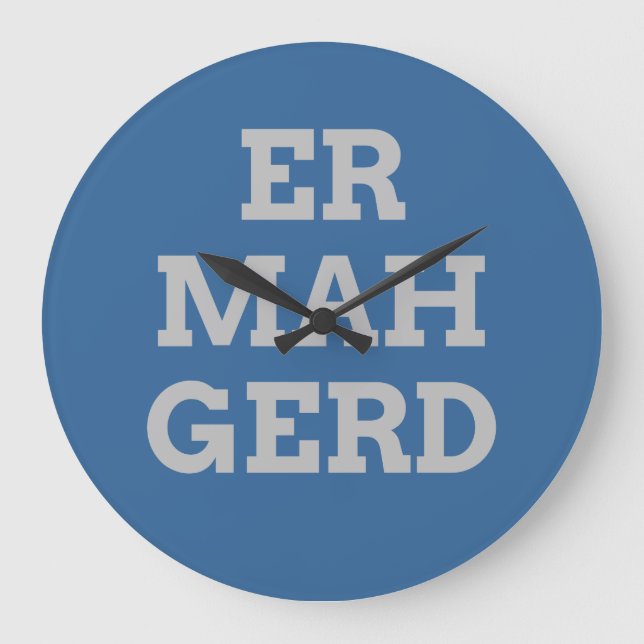 Relógio Grande Cinza Ermahgerd Wall Clock (Frente)