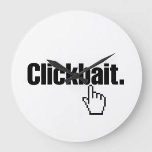 Relógio Grande Clickbait.