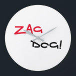 Relógio Grande Cool Zag Dog Quartz Wall Clock<br><div class="desc">New "Zag Dog" brand Quartz Wall Clock will get attention while showing the time This cool edgy clock is both stylish and trendy showing you have good taste (and the time). Customize the text to make it personal or leave as-is. You'll need to find a wall for this design classic...</div>