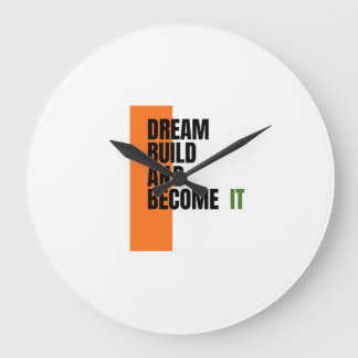 Relógio Grande Dream. Build. Become. – Inspirational Growth & Suc