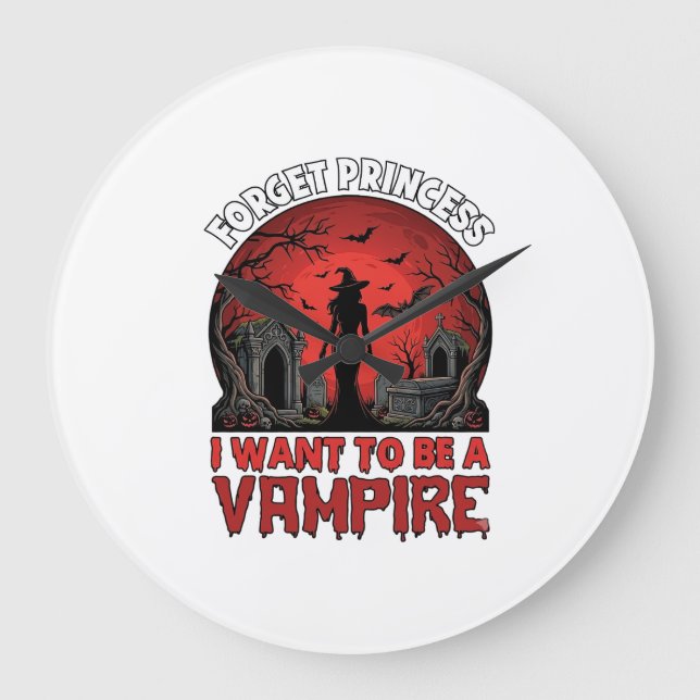 Relógio Grande Esqueça Princesa Quer Ser Vampira Halloween_1 (Frente)