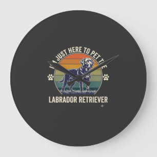 Relógio Grande Estou Aqui Para Acariciar Labrador Retriever Cão R