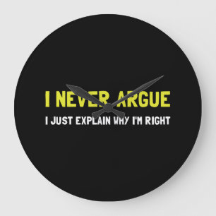 Relógio Grande Eu nunca discuto