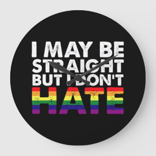 Relógio Grande Eu Posso Ser Hétero Mas Não Odeio LGBT Gay