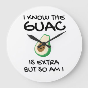 Relógio Grande Eu Sei Que O Guac É Extra Mas Eu Também