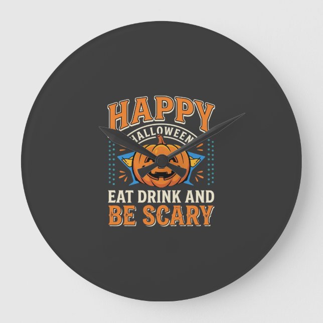Relógio Grande Feliz Dia das Bruxas Abóbora Comer Beber Ser Assus (Frente)