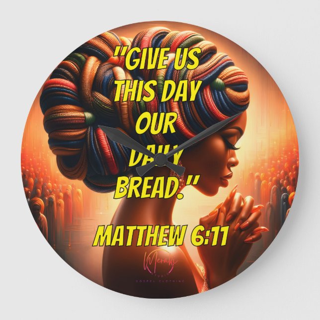 Relógio Grande Give Us This Day Our Daily Bread." (Matthew 6:11)  (Frente)