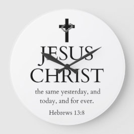 Relógio Grande Hebreus 13:8 KJV Jesus Cristo Para Sempre Versícul