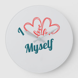 Relógio Grande I Love Myself - Self-Care Button