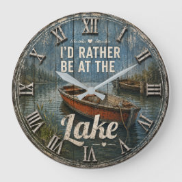 Relógio Grande I'd Rather Be at the Lake House Rustic Vintage
