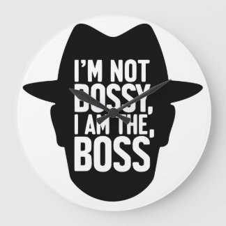 Relógio Grande I'm Not Bossy, I Am The Boss