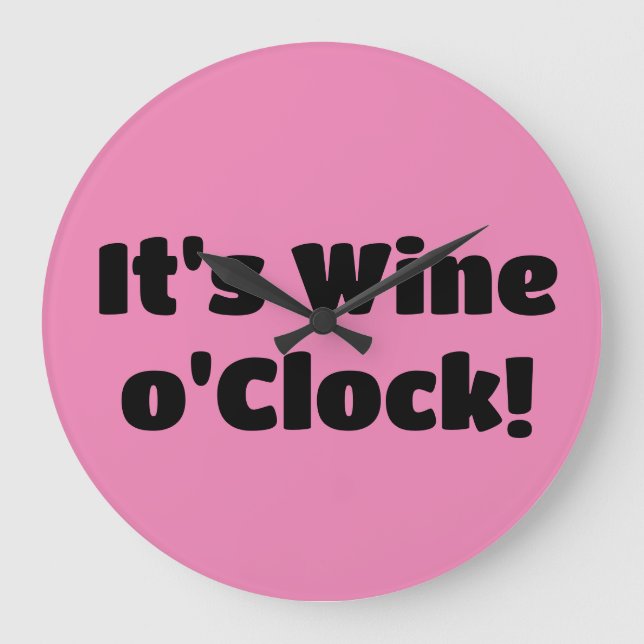 Relógio Grande It's Wine o'Clock Clock (Frente)