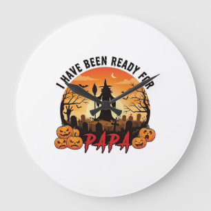 Relógio Grande Já Estiveram Prontos Papai Halloween Bruxa Abóbora