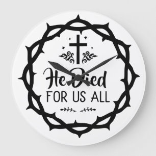 Relógio Grande Jesus morreu por todos nós