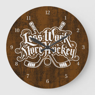 Relógio Grande Less Work More Hockey Large Clock