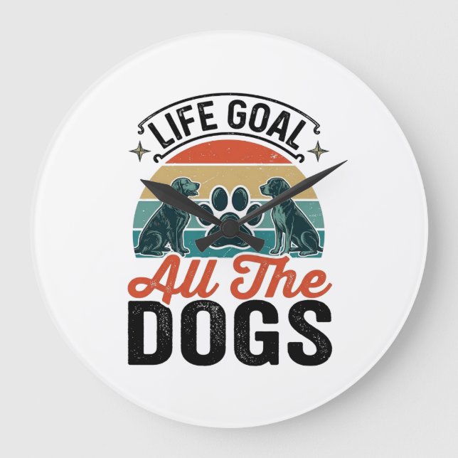 Relógio Grande Meta da Vida Todos os Cães Design de Amante de Cãe (Frente)