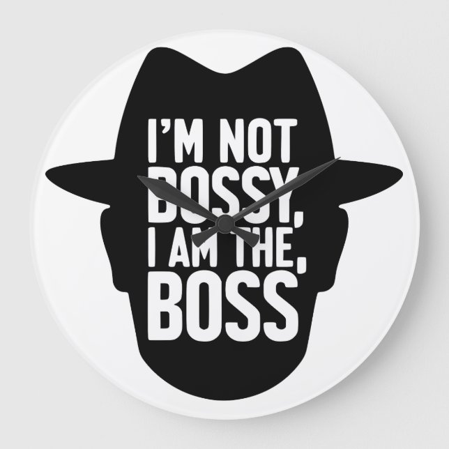 Relógio Grande Não Sou Mandona, Eu Sou A Chefe (Frente)
