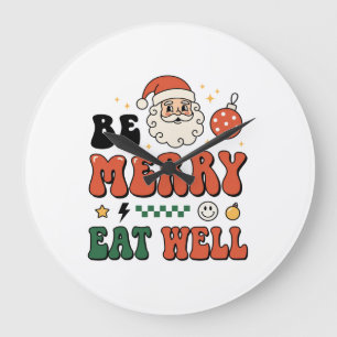 Relógio Grande Natal Seja Alegre Coma Bem Design de Papai Noel