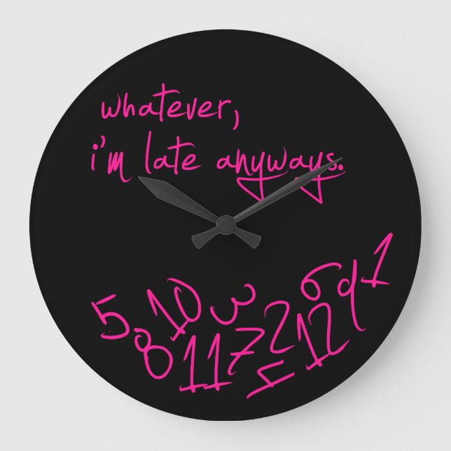 Relógio Grande O que quer que, mim estão atrasados de qualquer (Frente)