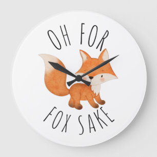 Relógio Grande Oh for Fox Sake       