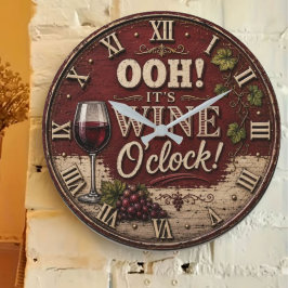 Relógio Grande Oh! It's Wine O'Clock