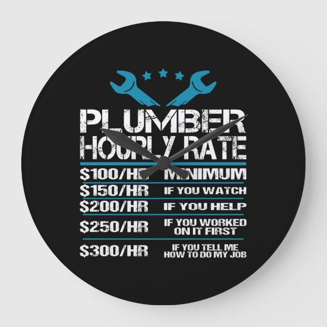Relógio Grande plumber installer fitter Funny Hourly Rate gift id (Frente)