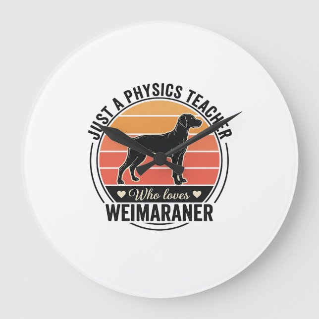 Relógio Grande Professor de Física Ama Weimaraner Design de Cacho (Frente)