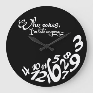 Relógio Grande quem se importa, eu estou atrasado de qualquer