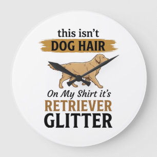 Relógio Grande Retriever Brilho Amante de Cão Engraçado Design Vi
