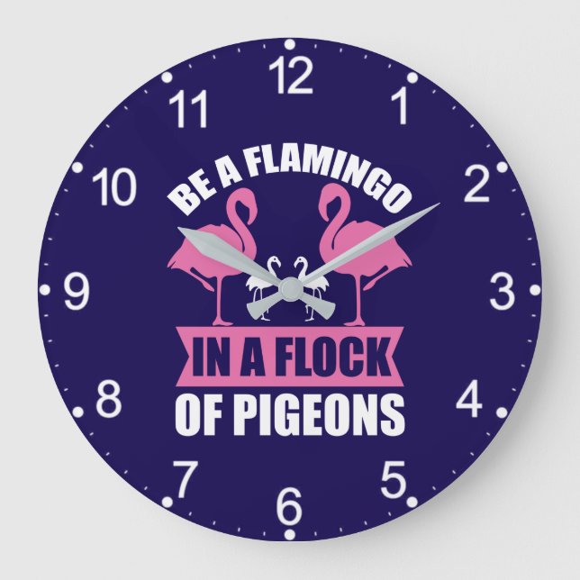 Relógio Grande Seja um Flamingo em um Bando de Pombos (Frente)