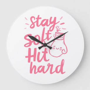 Relógio Grande Tipografia Cute Pink Stay Soft Hit Hard