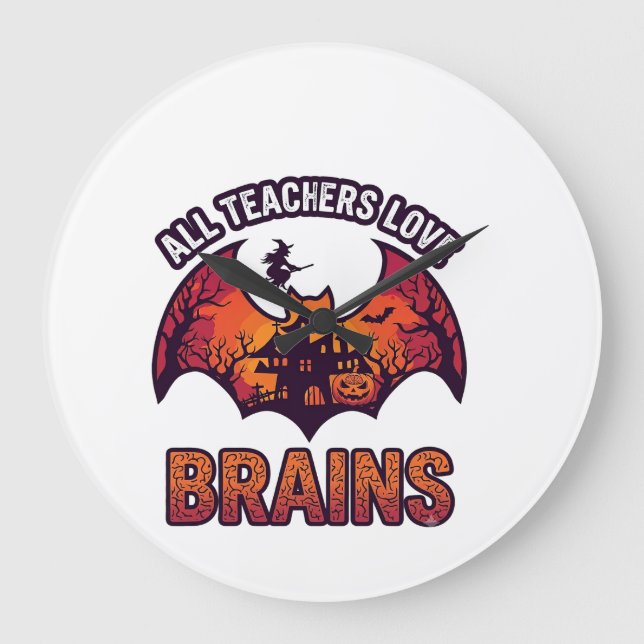 Relógio Grande Todos os Professores Amam Cérebros Halloween Morce (Frente)