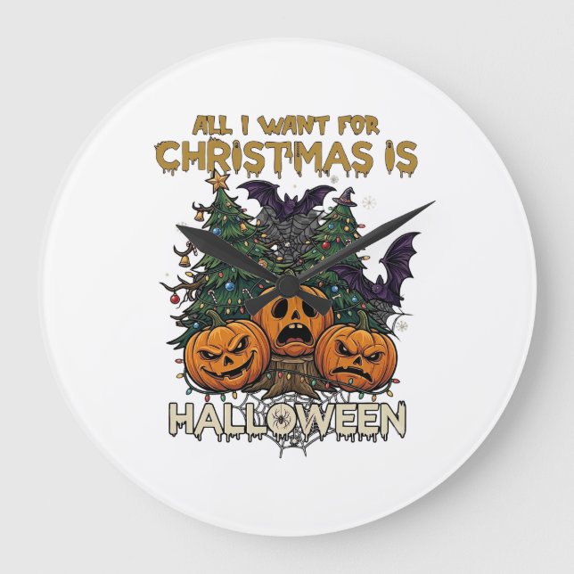 Relógio Grande Tudo O Que O Natal Quer É Abóboras De Halloween Ár (Frente)
