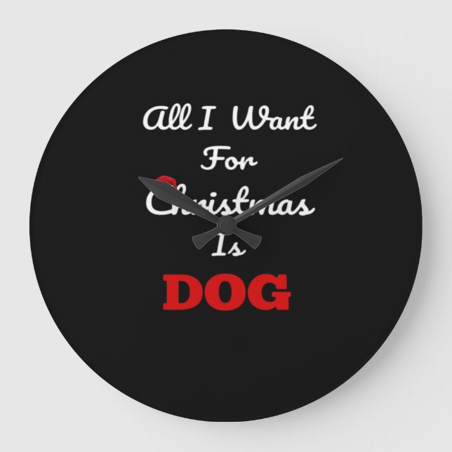 Relógio Grande Tudo o que Quero no Natal é Cachorro Presente Dive (Frente)