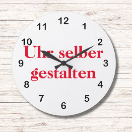 Relógio Grande Wanduhr selber gestalten