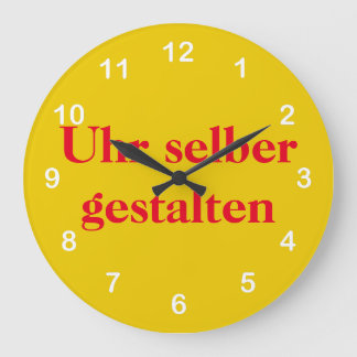 Relógio Grande Wanduhr selber gestalten