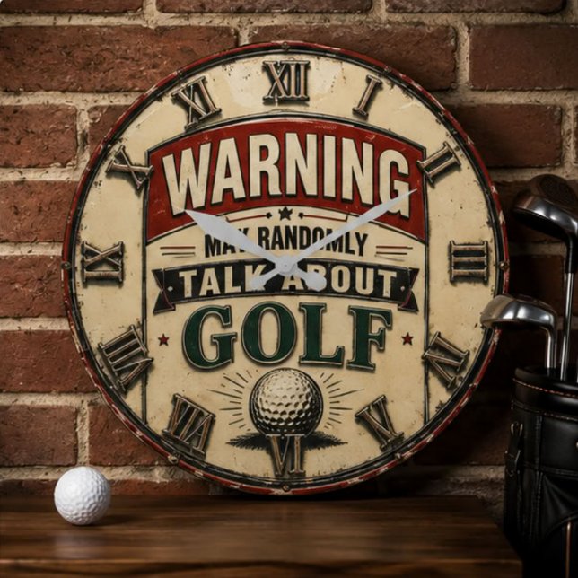 Relógio Grande  Warning May Randomly Talk About Golf  (Criador carregado)