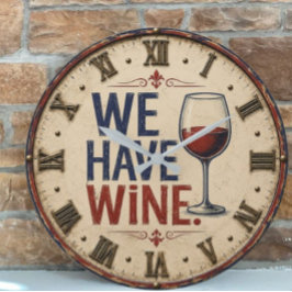 Relógio Grande We Have Wine Rustic Wine Lover Kitchen Decor